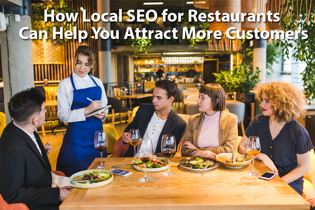 How Local SEO for Restaurants Can Help You Attract Customers